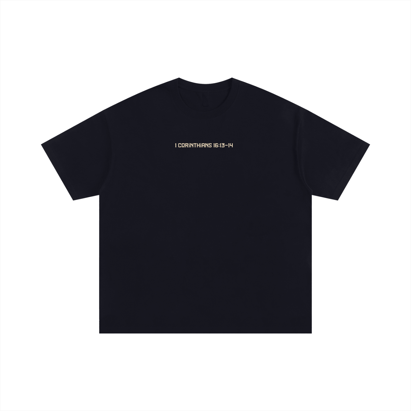 1 Corinthians 16:13-14 T-Shirt