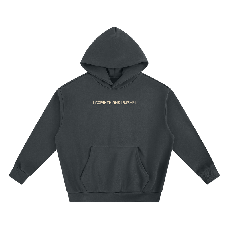 1 Corinthians 16:13-14 Hoodie