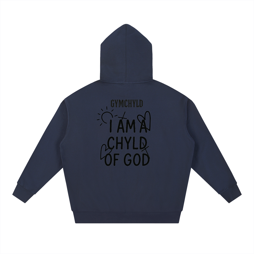 GymChyld "I Am A Chyld Of God' Hoodie Exclusive