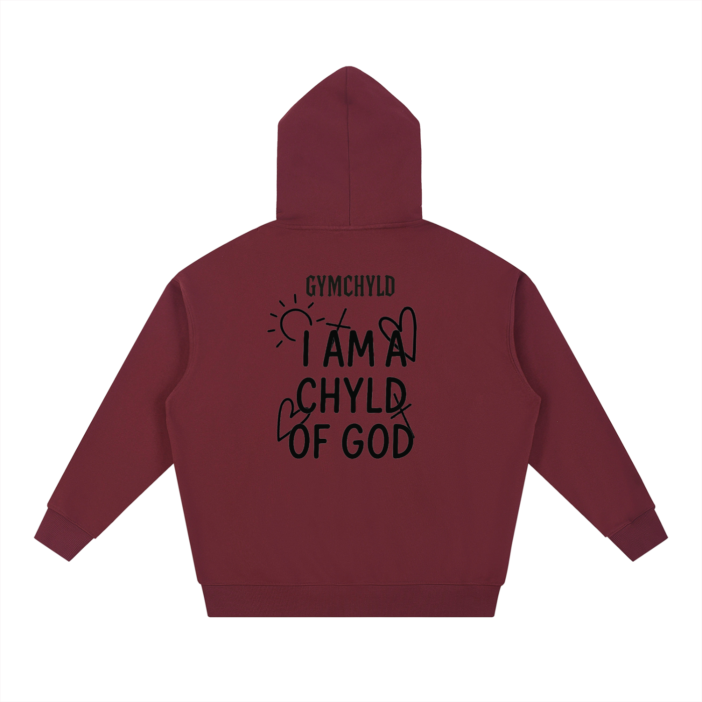 GymChyld "I Am A Chyld Of God' Hoodie Exclusive