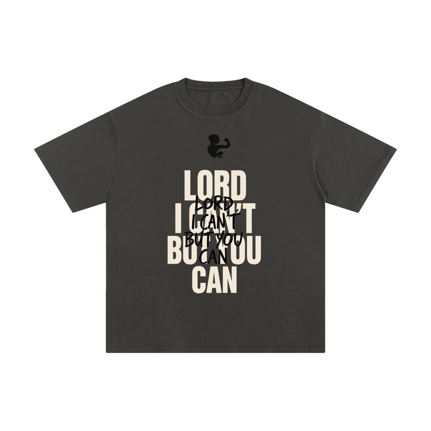 GymChyld "Lord I Can't But You Can" Faith Limited Edition T-Shirt