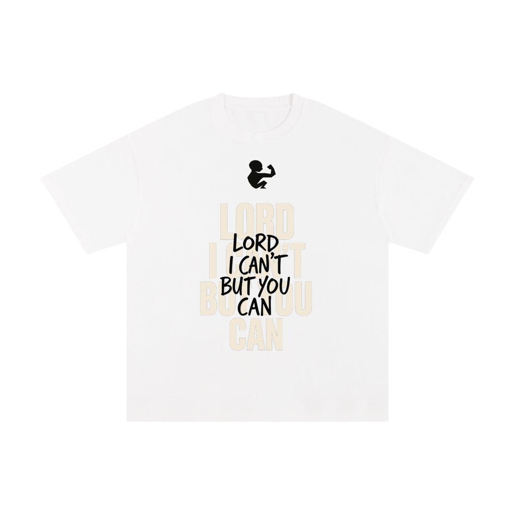 GymChyld "Lord I Can't But You Can" Faith Limited Edition T-Shirt