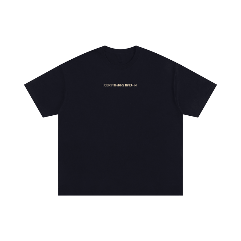 1 Corinthians 16:13-14 T-Shirt