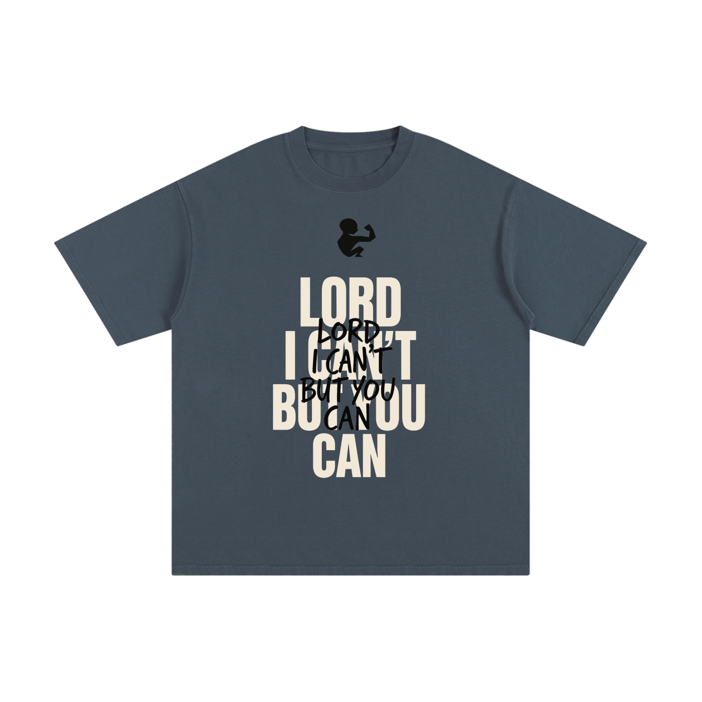 GymChyld "Lord I Can't But You Can" Faith Limited Edition T-Shirt